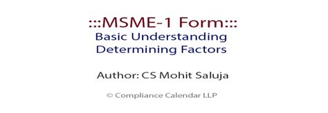 MSME-1 Form: Basic Understanding And Determining Factors By CS Mohit Saluja