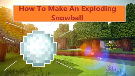 Minecraft Exploding Snowball Command 的图像结果
