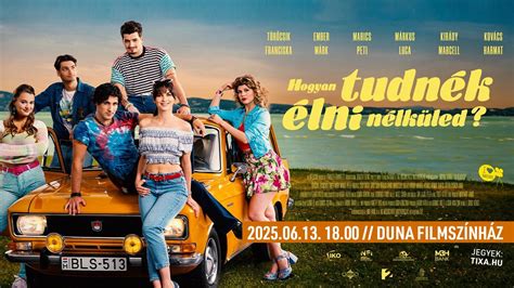 Hogyan tudnék élni nélküled // Duna Filmszínház, Győrszentiván, Duna ...