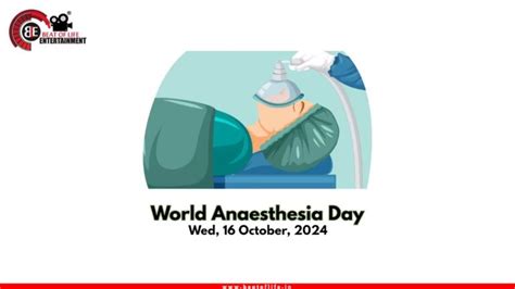 World Anaesthesia Day 2024 Wishes, Theme - Beat of Life Entertainment
