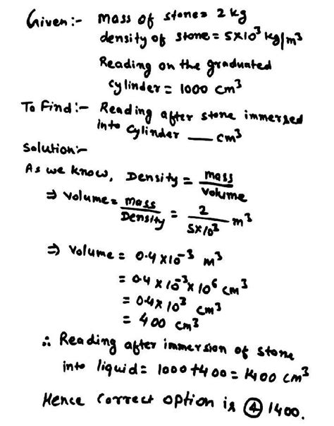 A stone of density 5 x 103 kg m-3 and mass 2 kg is immersed into a ...