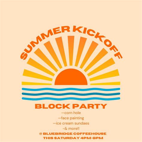 Summer Kickoff Block Party!!, Blue Bridge Coffeehouse, Kingsland, 1 ...