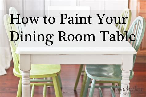 How To Paint A Dining Room Table