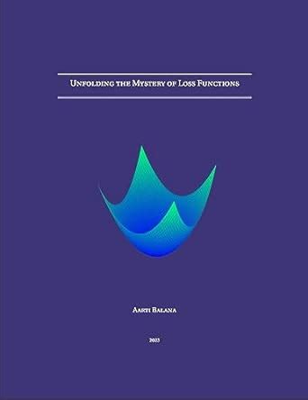 Unfolding the Mystery of Loss Functions eBook : Balana, Aarti: Amazon ...
