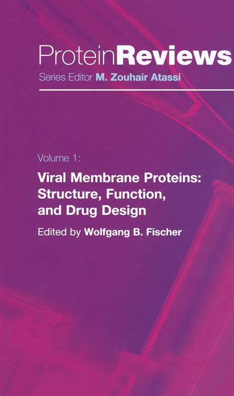 Buy VIRAL MEMBRANE PROTEINS: STRUCTURE, FUNCTION, AND DRUG DESIGN Book ...