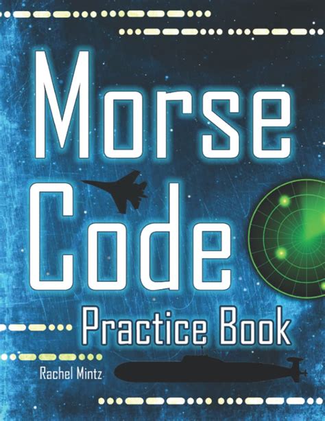 Buy Morse Code Practice Book: Learn How To Read and Write MORSE Letters ...