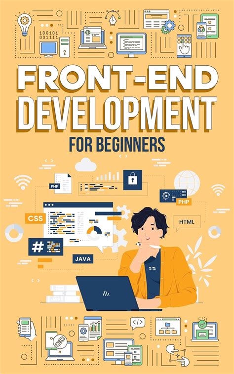 Front End Development for Beginners: Master the Essentials of Web ...