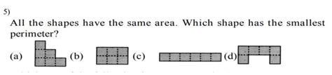 all the shapes have the same area. which shape has the smallest ...