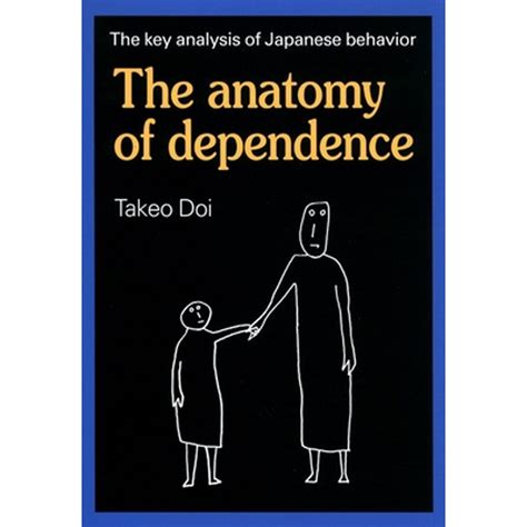 Anatomy Of Dependence