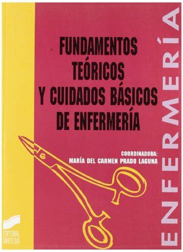 Buy Fundamentos teóricos y cuidados básicos de enfermería (Enfermería ...