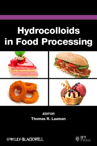 Hydrocolloids in Food Processing (Institute of Food Technologists ...