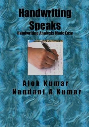 Handwriting Speaks: Handwriting Analysis Made Easy : Kumar, Alok Kumar ...