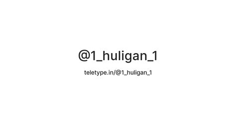 @1_huligan_1 — Teletype