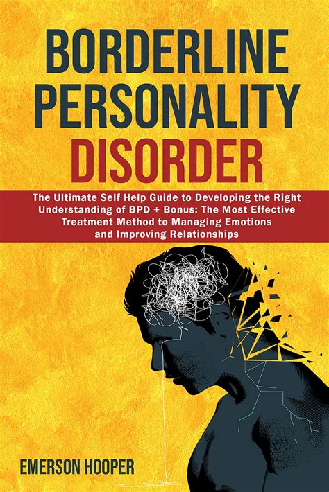 Borderline Personality Disorder: The Ultimate Self Help Guide to ...