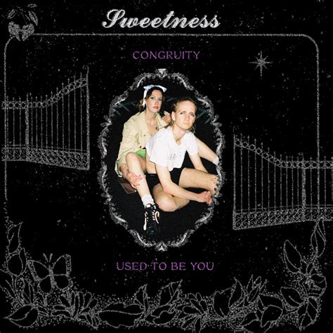 Congruity / Used To Be You - Single by Sweetness | Spotify