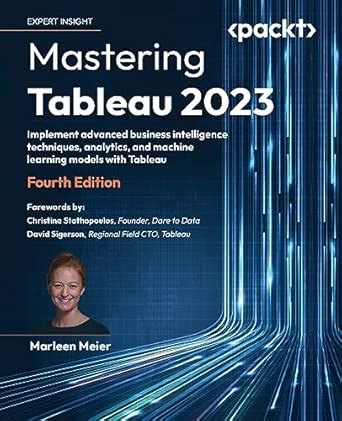 Buy Mastering Tableau 2023: Implement advanced business intelligence ...