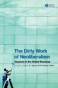 The Dirty Work of Neoliberalism: Buy The Dirty Work of Neoliberalism by ...
