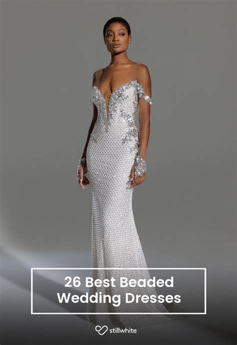 26 Best Beaded Wedding Dresses – Stillwhite Blog