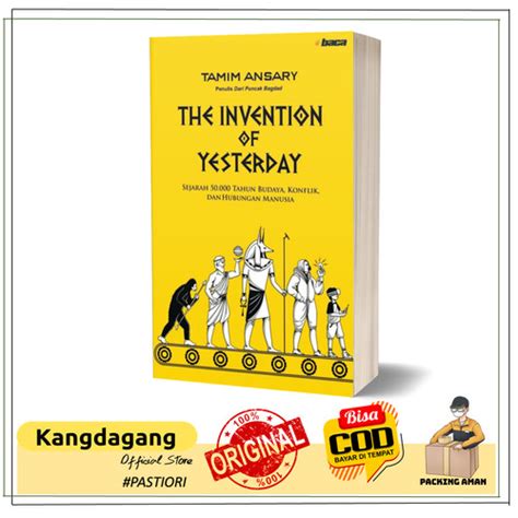 Promo The Invention of Yesterday - Sejarah 50.000 Tahun Budaya Konflik ...