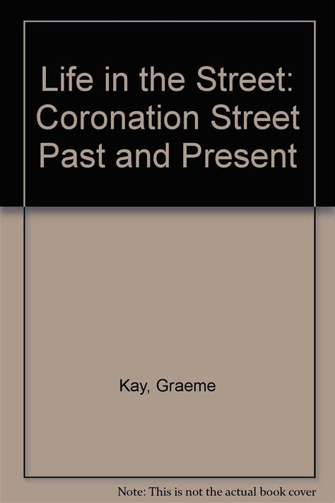 Buy Life in "the Street": "Coronation Street" Past and Present Book ...