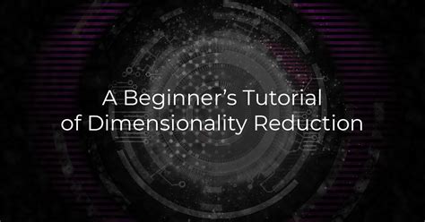 Dimensionality Reduction Tutorial 的图像结果