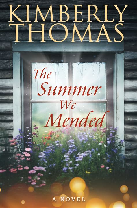 The Summer We Mended by Kimberly Thomas ~ a Review | Girl Who Reads