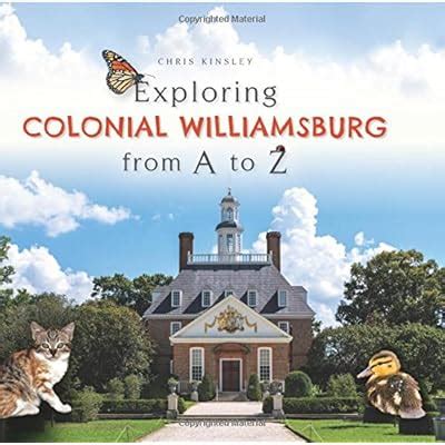 Buy Exploring Colonial Williamsburg from A to Z Hardcover – Illustrated ...