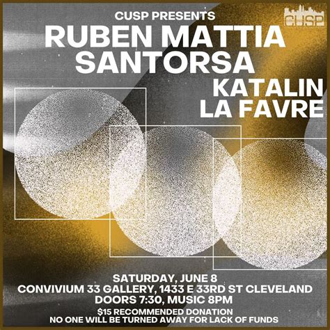 CUSP Presents: Ruben Mattia Santorsa // Katalin La Favre, Convivium 33 ...