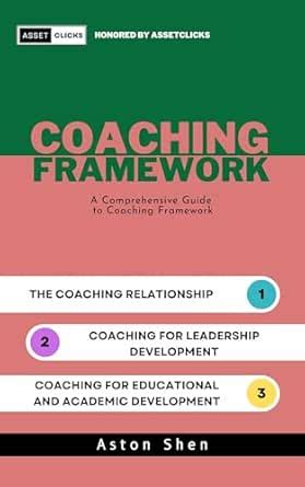 Coaching Framework: A Comprehensive Guide to Coaching Framework eBook ...
