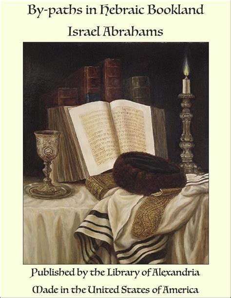 By-paths in Hebraic Bookland eBook : Abrahams, Israel: Amazon.in ...