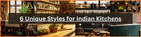 6 Unique Styles for Indian Kitchens 2025 – Ruhe