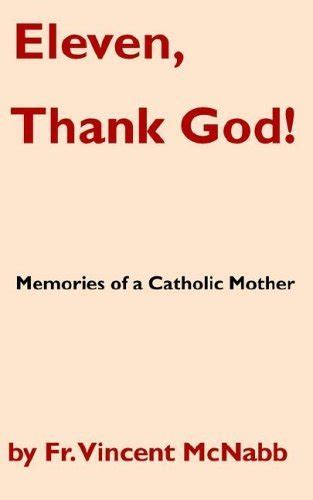 Buy Eleven, Thank God! Memories of a Catholic Mother Book Online at Low ...