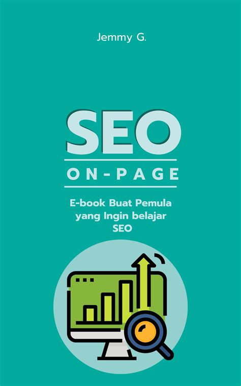 Ebook SEO ON Page - Materi tentang SEO on page - Jemmy G. E-book Buat ...