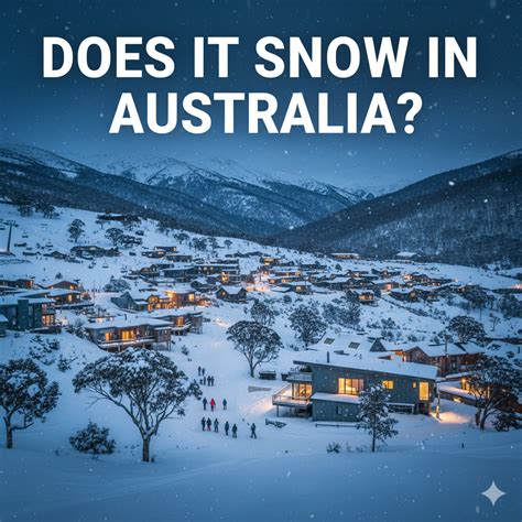 Does It Snow In Australia 2025-2026 » The Tour Australia