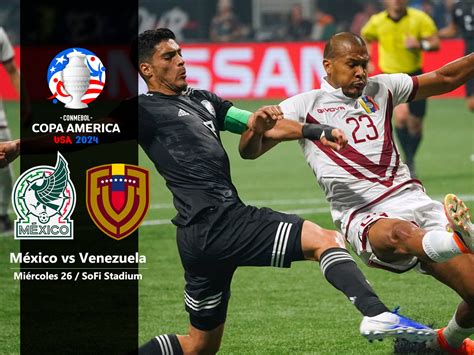 Venezuela 1-0 México: resumen y resultado final por Copa América 2024 ...