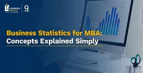 Business Statistics for MBA: Syllabus, Tools & Career Scope