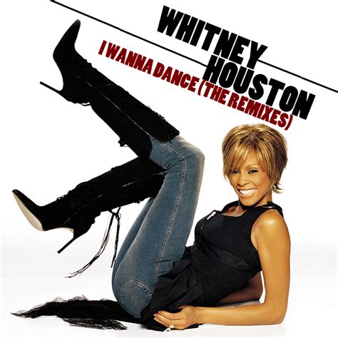 My Music: Remixed: Whitney Houston: I Wanna Dance (The Remixes)