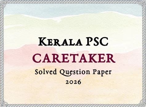 Kerala PSC Caretaker Answer Key | 21/01/2026