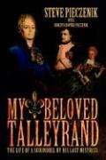 My Beloved Talleyrand: The Life of a Scoundrel by His Last Mistress ...