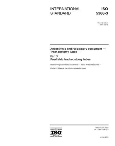 ISO 5366-3:2001, Anaesthetic and respiratory equipment - Tracheostomy ...