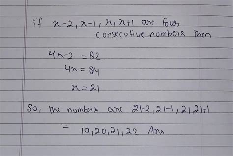 The sum of four consecutive integers is 82. Write and solve an equation ...
