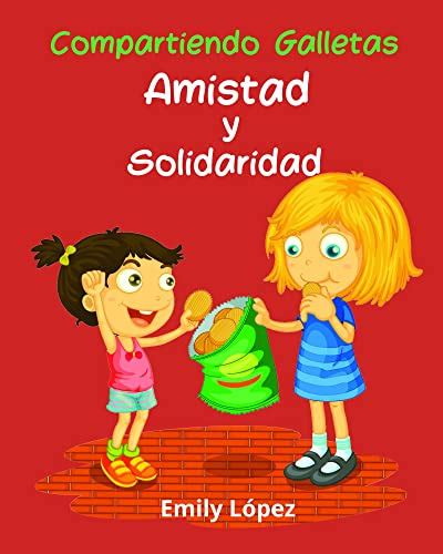 Compartiendo Galletas: Cuentos Cortos Para Niños en Español: Amistad y ...