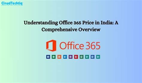 Understanding Office 365 Price in India: A Comprehensive Guide
