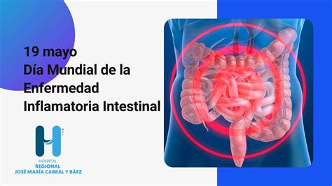 Día Mundial de la Enfermedad Inflamatoria Intestinal - Hospital Cabral y Baez