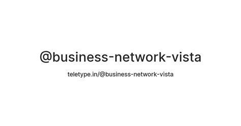 @business-network-vista — Teletype