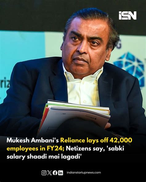 Reliance Industries laid off 42,000 employees in FY24 | Indian Startup News posted on the topic ... - total employees of reliance