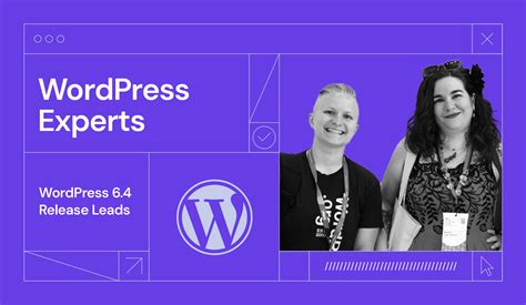 WordPress 6.4 Release Leads: Charting a Path for Diversity