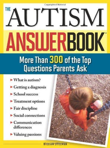 The Autism Answer Book: More Than 300 of the Top Questions Parents Ask ...