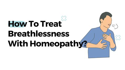 How To Treat Breathlessness With Homeopathy?