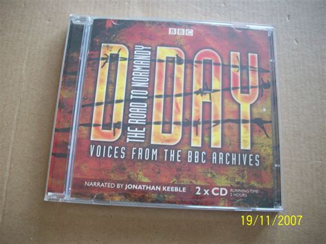 D DAY The Road to Normandy-Voices from the BBC Archives X2 Audio CDs ...